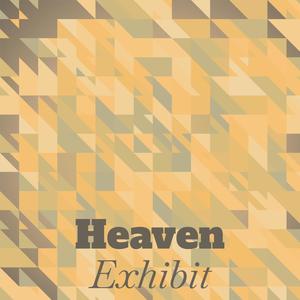 Heaven Exhibit