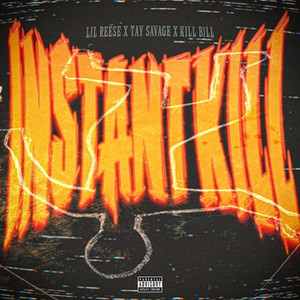 Instant Kill (Explicit)