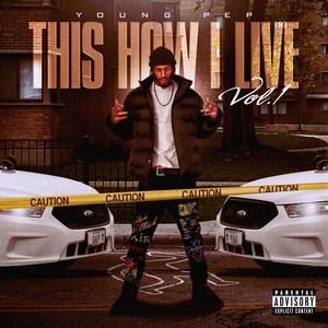 This How I Live, Vol. 1 (Explicit)