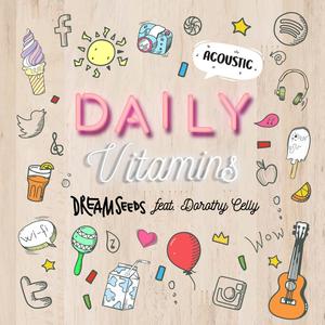 Daily Vitamins (feat. Dorothy Celly) [Acoustic Version]