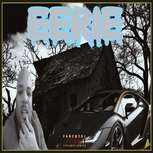 Eerie (Explicit)