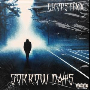 Sorrow Days (Explicit)