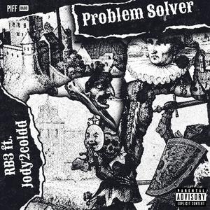 Problem Solvers (feat. ROBBIE RAW) [Explicit]