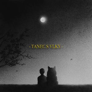 Tanec s vlky (feat. Kristián) (Explicit)