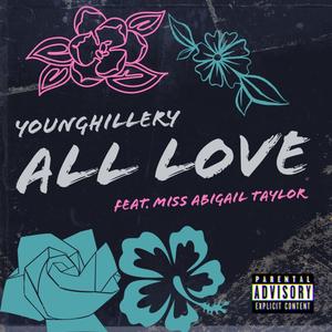 All love (feat. Miss Abigail Taylor) (Explicit)