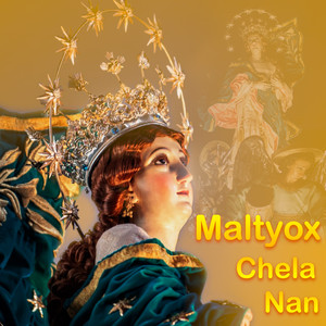 Maltyox Chela Nan