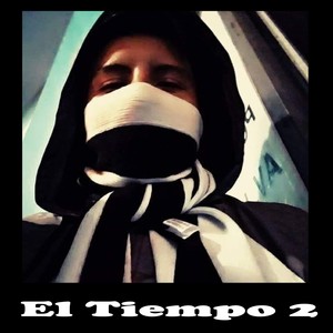 El Tiempo 2 (Explicit)