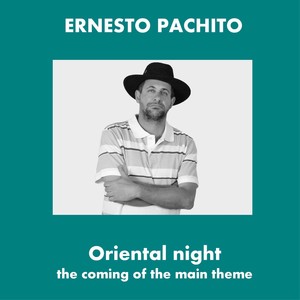 Oriental Night - The Coming of the Main Theme