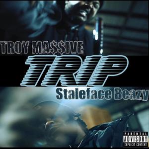 TRIP (feat. Staleface Beazy) (Explicit)