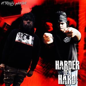 Harder Den Hard (Explicit)