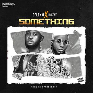 Something(feat. Hycent)