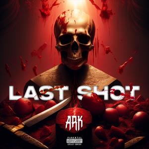 Last Shot (Explicit)