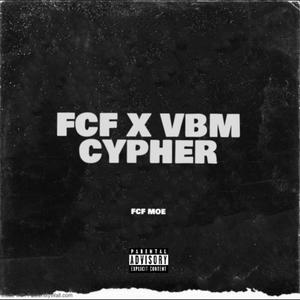 FCF X VBM CYPHER (Explicit)