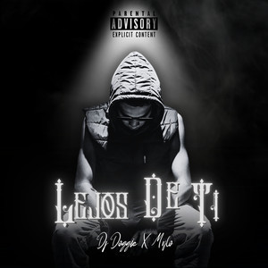 LEJOS DE TI (Explicit)