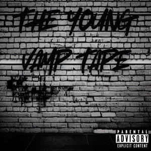 The Young Vamp Tape (Explicit)