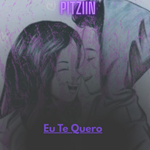 Eu Te Quero (Explicit)