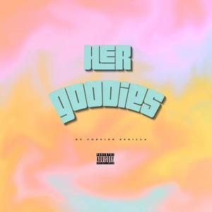 HER GOODIES (Explicit)