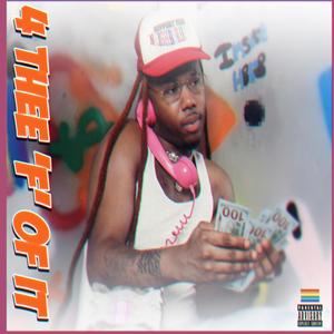 4 Thee 'F' Of It (Explicit)