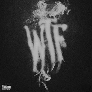 WTF (Explicit)