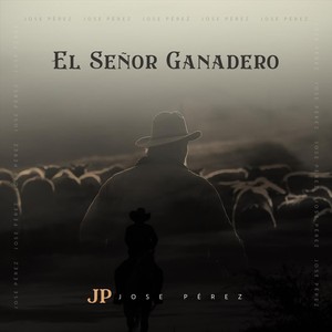 El Señor Ganadero
