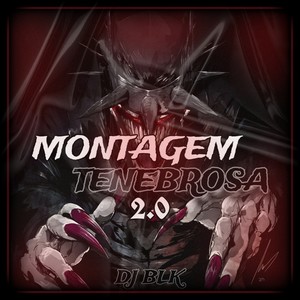 Montagem - Tenebrosa 2.0