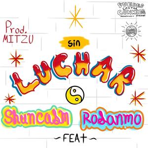 Sin Luchar (feat. Rosanmo)