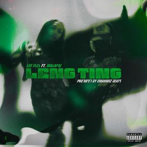 Leng Ting (feat. Malakai) [Explicit]