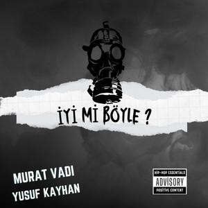 iyi mi böyle (feat. Yusuf Kayhan)