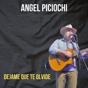 Déjame que te olvide