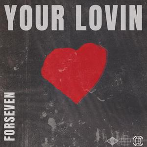 Your Lovin