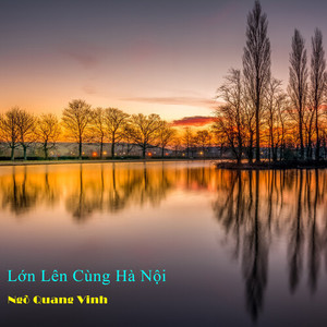 Lớn Lên Cùng Hà Nội