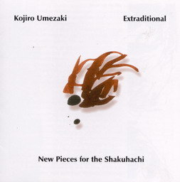 Extraditional: New Pieces For The Shakuhachi