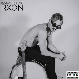 Look At The Past (Explicit)