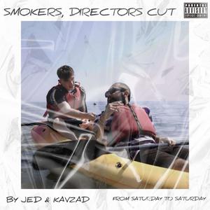 Smokers (Director's Cut) [Explicit]