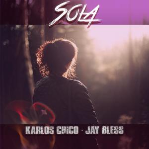 Sola (feat. Jay Bless) [Explicit]