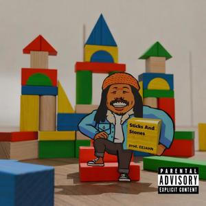 Sticks & Stones (Explicit)