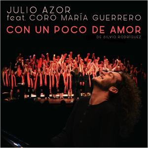 Con un poco de amor (feat. Coro María Guerrero)