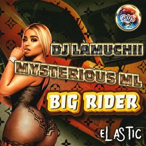 BIG RIDER (feat. MYSTERIOUS ML) [Explicit]