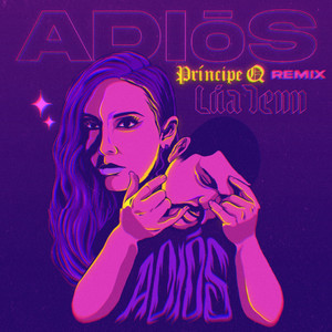 Adiós (Principe Q Remix)