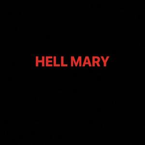 HELL MARY