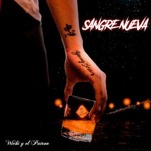 Sangre Nueva (Explicit)