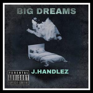 BIG DREAMS (Explicit)