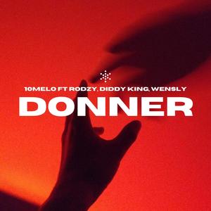 Donner (feat. Rodzy, Diddy King & Wensly)