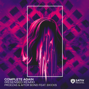 Complete Again(feat. Ekicks) (Resensed Remix)