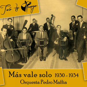 Más vale solo (1930 - 1934)