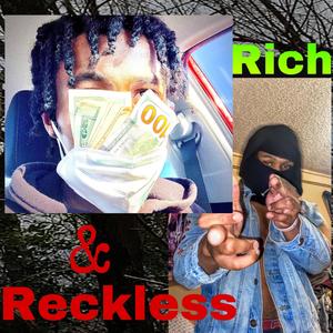 Rich And Reckless! (feat. KashoutKxnzo & JDB) [Explicit]