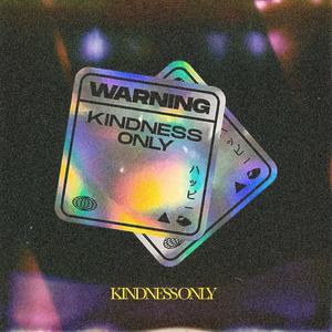 Kindness Only