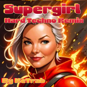 Supergirl (Hard Techno Remix)