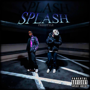 Splash Freestyle (Explicit)