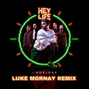 L'Horloge(feat. Luke Mornay) (Luke Mornay Remix)